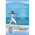 A Lighter You! Train Your Brain to Slim Your Body - Paperback | Books | Wiccan Center