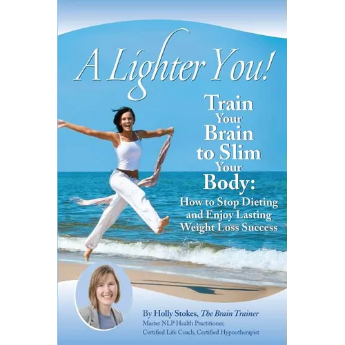 A Lighter You! Train Your Brain to Slim Your Body - Paperback | Books | Wiccan Center