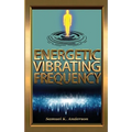 Energetic Vibrating Frequency - Paperback | Books | Wiccan Center