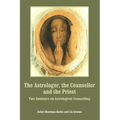 The Astrologer, the Counsellor and the Priest - Paperback | Books | Wiccan Center