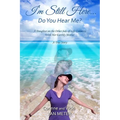 I'm Still Here ... Do You Hear Me? - Paperback | Books | Wiccan Center
