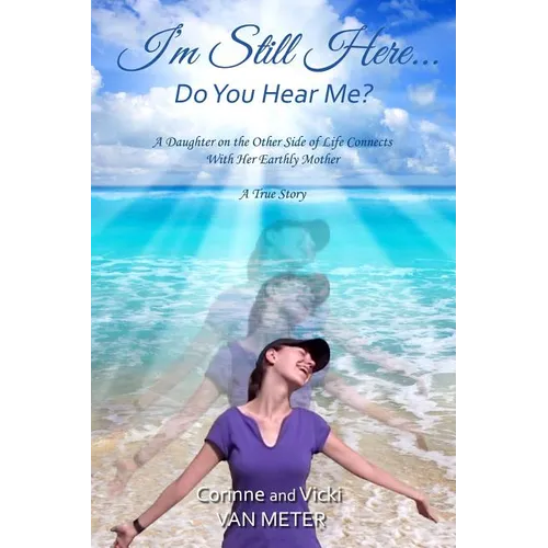 I'm Still Here ... Do You Hear Me? - Paperback | Books | Wiccan Center