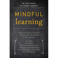 Mindful Learning: Mindfulness-Based Techniques for Educators and Parents to Help Students - Paperback | Books | Wiccan Center