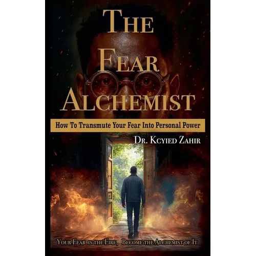 The Fear Alchemist - Paperback | Books | Wiccan Center