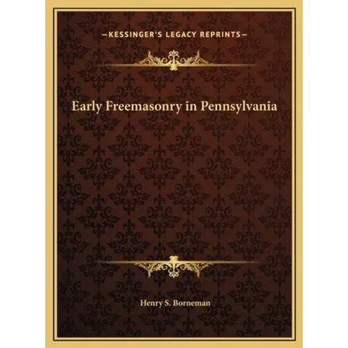 Early Freemasonry in Pennsylvania - Hardcover | Books | Wiccan Center