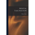 Mental Fascination - Hardcover | Books | Wiccan Center