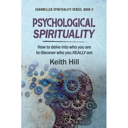 Psychological Spirituality: How to delve into who you are to discover who you REALLY are - Paperback | Books | Wiccan Center