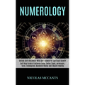 Numerology: Self Help Guide of Universe Using Zodiac Signs, Horoscope, Tarot, Enneagram, Kundalini Rising and Empath Healing (Unlock Self-discovery Wi - Paperback | Books | Wiccan Center