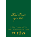 The Voice of Isis: By The Teacher of the Order of Christian Mystics - Paperback | Books | Wiccan Center