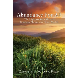 Abundance For All: The Lightworker's Way to Creating Money and True Wealth - Paperback | Books | Wiccan Center