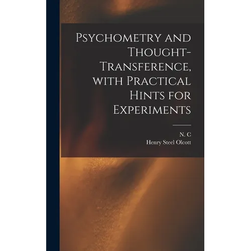 Psychometry and Thought-transference, With Practical Hints for Experiments - Hardcover | Books | Wiccan Center