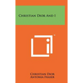 Christian Dior And I - Hardcover | Books | Wiccan Center