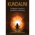 Kundalini: A Beginner's Guide to Kundalini Awakening - Paperback | Books | Wiccan Center
