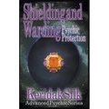 Shielding & Warding - Psychic Protection - Paperback