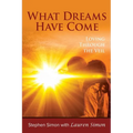 What Dreams Have Come: Loving Through The Veil - Paperback | Books | Wiccan Center