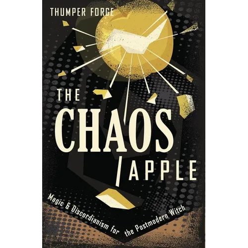 The Chaos Apple: Magic & Discordianism for the Postmodern Witch - Paperback | Books | Wiccan Center