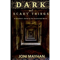 Dark and Scary Things: A Sensitive's Guide to the Paranormal World - Paperback | Books | Wiccan Center