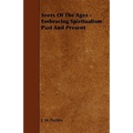 Seers of the Ages - Embracing Spiritualism Past and Present - Paperback | Books | Wiccan Center
