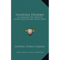 Sanatana Dharma: An Advanced Text Book Of Hindu Religion And Ethics (1903) - Hardcover | Books | Wiccan Center