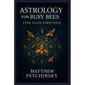 Astrology for Busy Bees: Star Signs Simplified - Paperback | Books | Wiccan Center