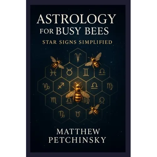 Astrology for Busy Bees: Star Signs Simplified - Paperback | Books | Wiccan Center