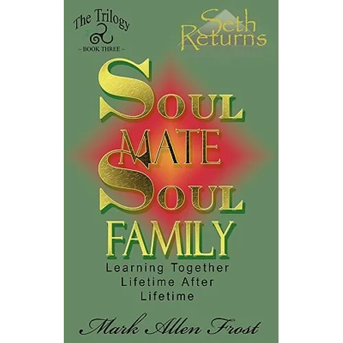 Soul Mate Soul Family - Paperback | Books | Wiccan Center