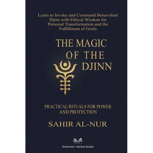 The Magic of the Djinn: Practical Rituals for Power and Protection - Paperback | Books | Wiccan Center