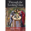 Through the Looking Glass: A Search for the Self in the Mirror of Relationships - Paperback | Books | Wiccan Center