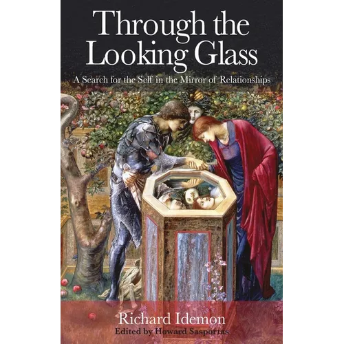 Through the Looking Glass: A Search for the Self in the Mirror of Relationships - Paperback | Books | Wiccan Center