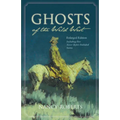 Ghosts of the Wild West - Paperback | Books | Wiccan Center