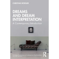 Dreams and Dream Interpretation: A Contemporary Introduction - Paperback