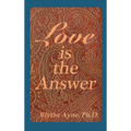 Love is the Answer - Hardcover | Books | Wiccan Center