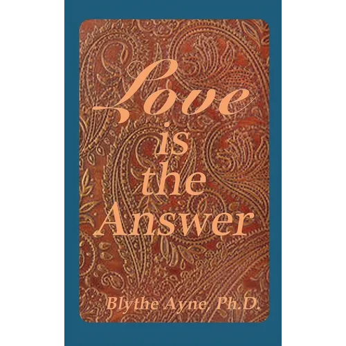 Love is the Answer - Hardcover | Books | Wiccan Center