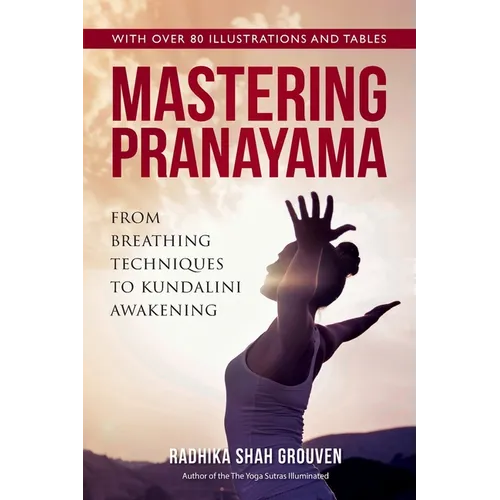 Mastering Pranayama: From Breathing Techniques to Kundalini Awakening - Paperback | Books | Wiccan Center