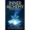 Inner Alchemy of Wintering: How to Recover from Spiritual Burnout - Paperback | Books | Wiccan Center