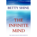 The Infinite Mind: The Mind/Brain Phenomenon - Paperback | Books | Wiccan Center