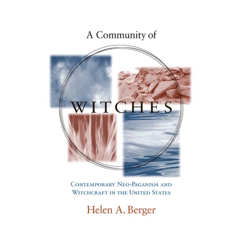 A Community of Witches: Contemporary Neo-Paganism and Witchcraft in the United States - Paperback | Books | Wiccan Center