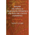 Beyond the Mystical Near-Death Experience and Into the Unitive Experience - Paperback | Books | Wiccan Center