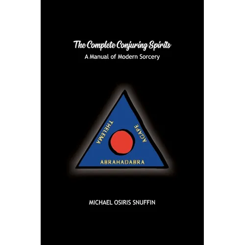 The Complete Conjuring Spirits: A Manual of Modern Sorcery - Paperback | Books | Wiccan Center