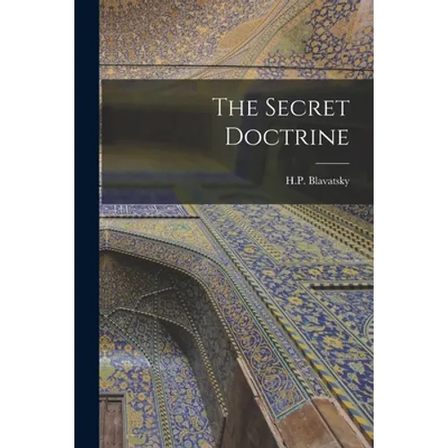 The Secret Doctrine - Paperback | Books | Wiccan Center