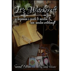 It's Witchcraft: A Beginner's Guide to Secular and Non-Secular Witchcraft - Paperback | Books | Wiccan Center