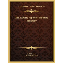 The Esoteric Papers of Madame Blavatsky - Hardcover | Books | Wiccan Center