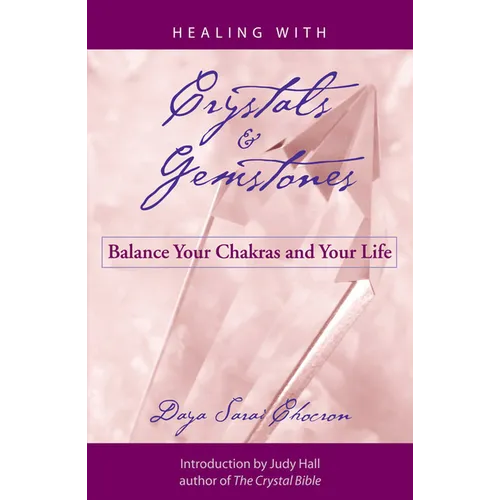 Healing with Crystals and Gemstones: Balance Your Chakras and Your Life - Paperback | Books | Wiccan Center
