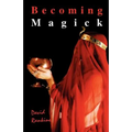 Becoming Magick - Paperback | Books | Wiccan Center