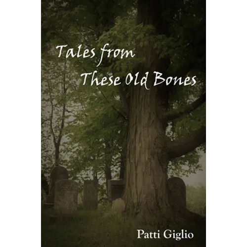 Tales from These Old Bones - Paperback | Books | Wiccan Center