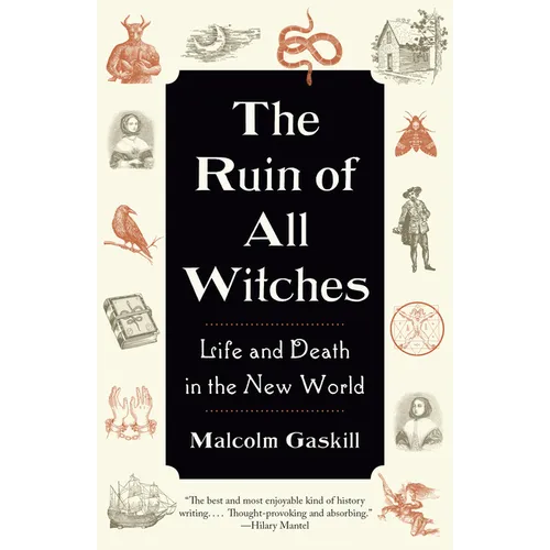 The Ruin of All Witches: Life and Death in the New World - Paperback | Books | Wiccan Center