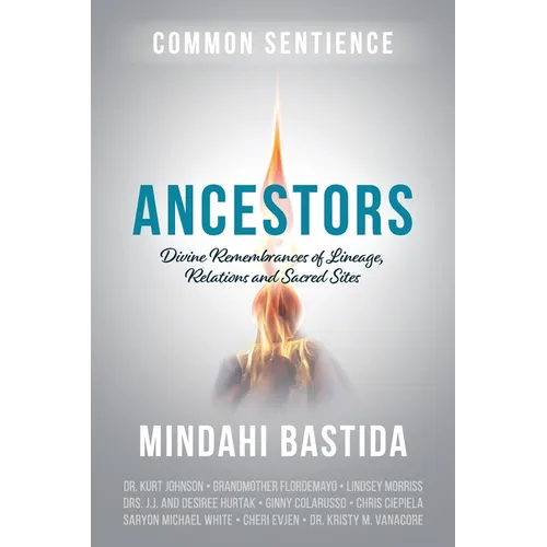 Ancestors: Divine Remembrances of Lineage, Relations and Sacred Sites - Paperback | Books | Wiccan Center