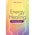 Energy Healing Made Easy: Unlock Your Potential as a Healer - Paperback | Books | Wiccan Center