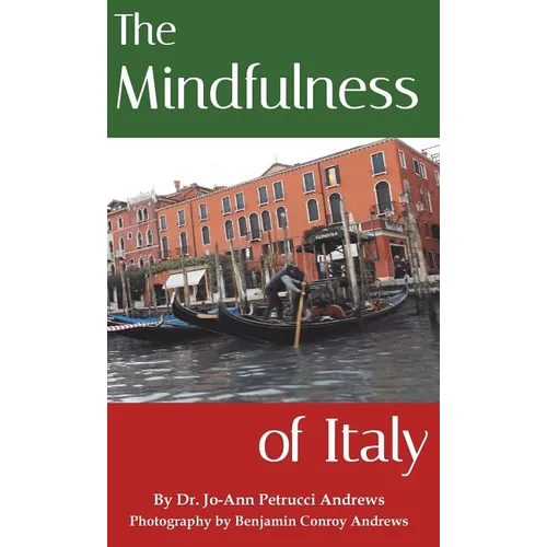 The Mindfulness of Italy - Hardcover | Books | Wiccan Center