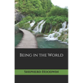 Being in the World - Paperback | Books | Wiccan Center